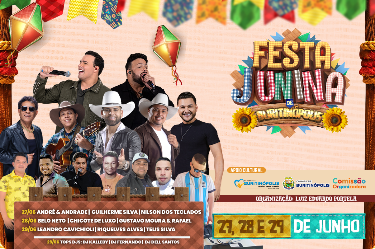 FESTA JUNINA DE BURITINÓPOLIS – 27, 28 E 29 DE JUNHO DE 2025